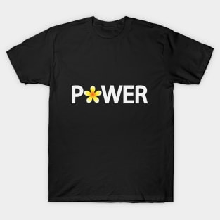 Power artistic typographic artwork T-Shirt